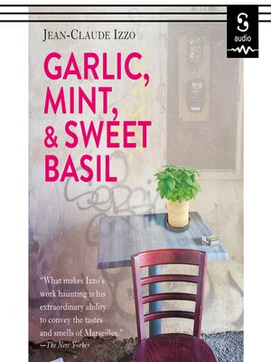 cover image of Garlic, Mint, and Sweet Basil